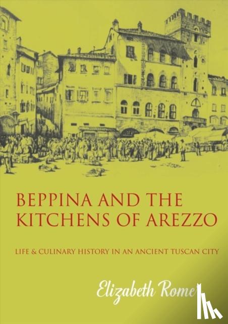 Romer, Elizabeth - Beppina and the Kitchens of Arezzo