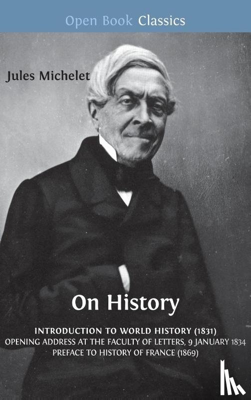 Michelet, Jules - On History