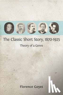 Goyet, Florence - The Classic Short Story, 1870-1925