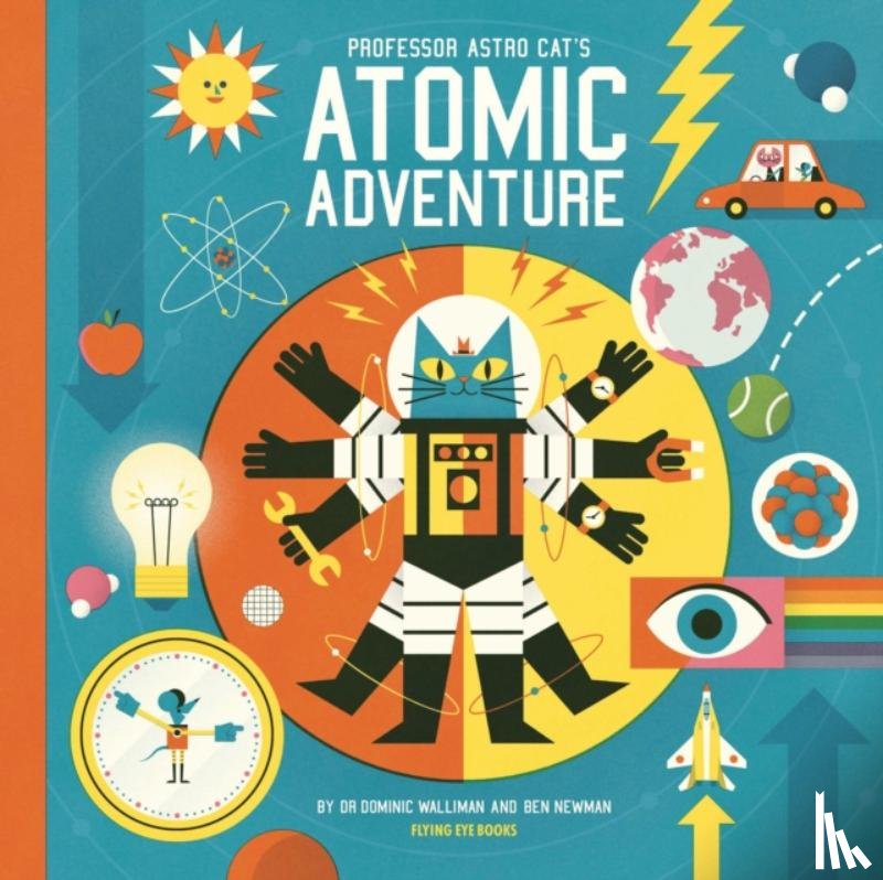 Walliman, Dr Dominic - Professor Astro Cat's Atomic Adventure