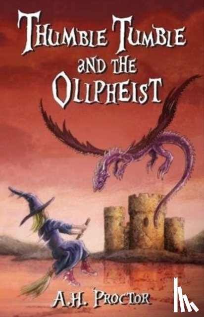 Proctor, A.H - Thumble Tumble and the Ollpheist
