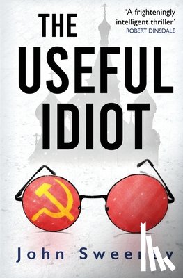 Sweeney, John - The Useful Idiot