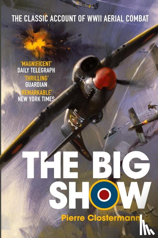 Clostermann, Pierre - The Big Show