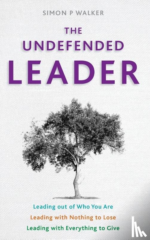 Walker, Simon P - The Undefended Leader
