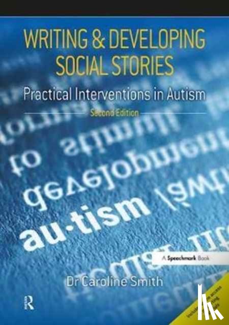 Smith, Caroline - Writing and Developing Social Stories