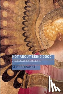 Subhadramati - Not About Being Good