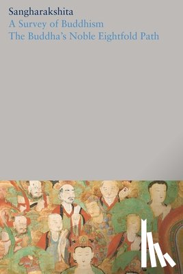 Sangharakshita - A Survey of Buddhism / The Buddha's Noble Eightfold Path