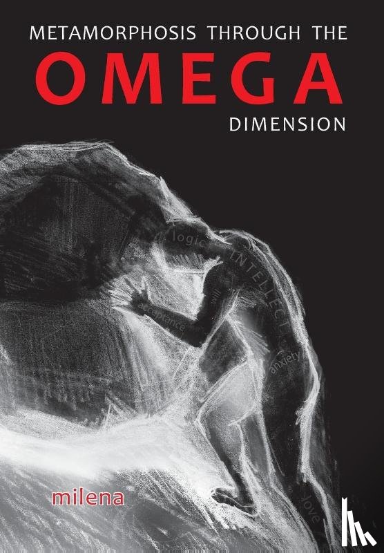 Milena - Metamorphosis through the Omega Dimension