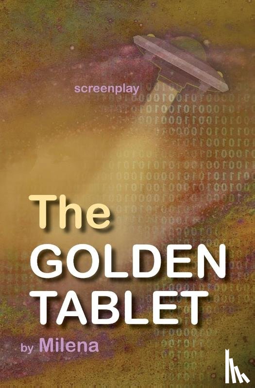 Milena, Milena - The Golden Tablet