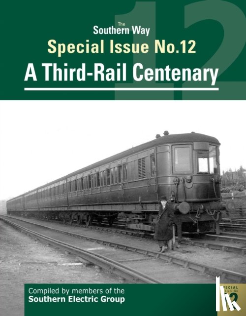  - The Southern Way Special Issue No. 12