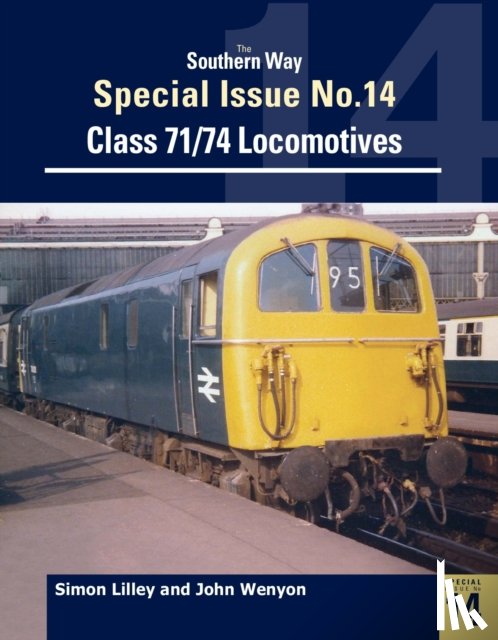 Wenyon, John (Author), Lilley, Simon (Author) - The Southern Way Special Issue No. 14