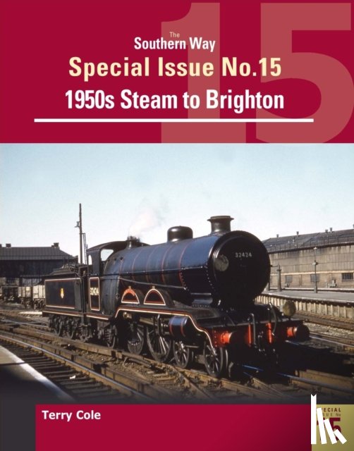 Cole, Terry (Author) - The Southern Way Special Issue No. 15