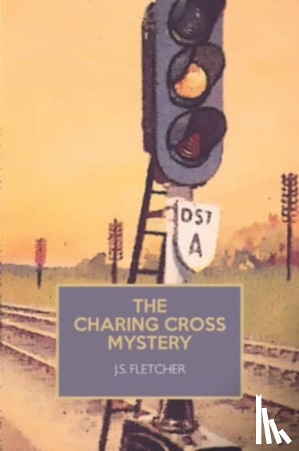 Fletcher, J. S. - The Charing Cross Mystery