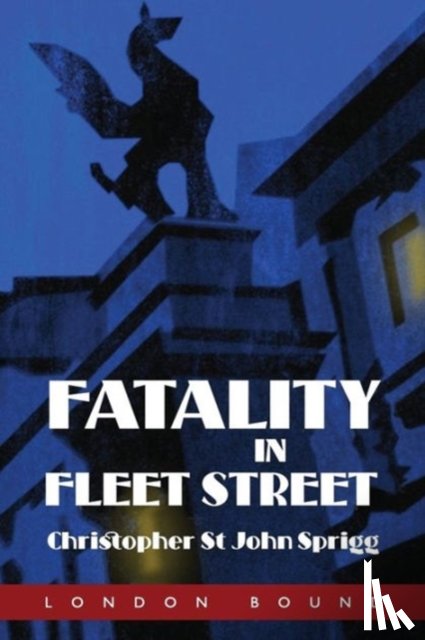 Sprigg, Christopher St John - Fatality in Fleet Street