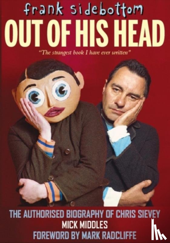 Middles, Mick - Frank Sidebottom Out of His Head