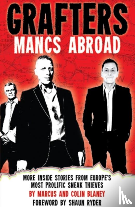 Blaney, Marcus, Campbell, Stuart - Grafters -- Mancs Abroad