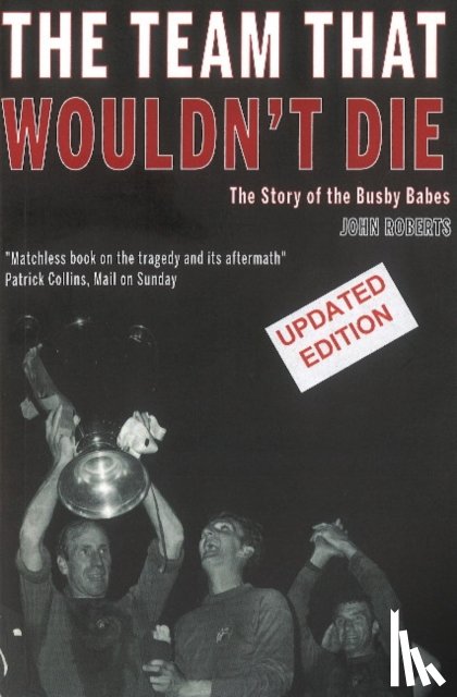 Roberts., John - The Team That Wouldn't Die