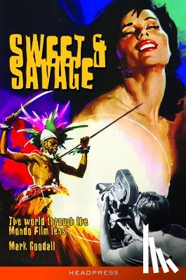 Goodall, Mark - Sweet & Savage
