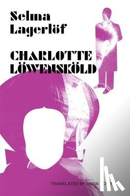 Selma Lagerlof, Linda Schenck - Charlotte Lowenskold