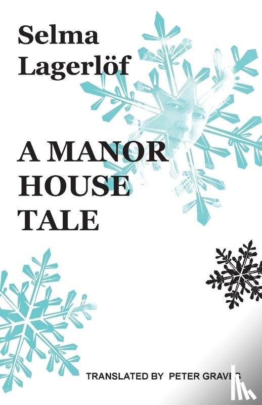 Selma Lagerlof, Peter Graves - A Manor House Tale