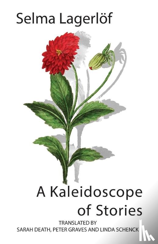 Lagerlof, Selma - A Kaleidoscope of Stories
