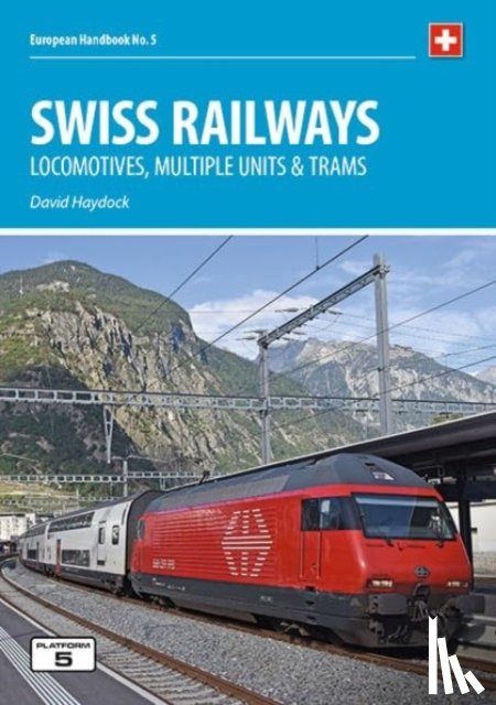 Haydock, David - Swiss Railways 5th Edition