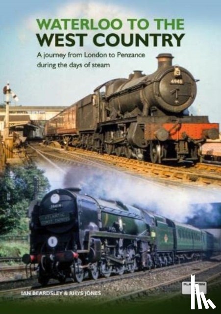 Rhys Jones, Ian Beardsley - Waterloo to the West Country