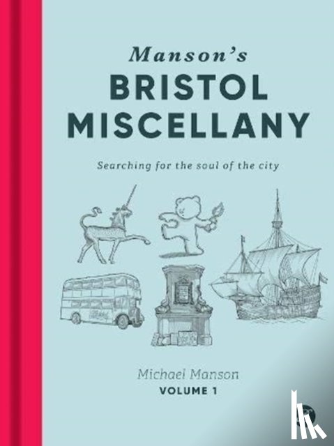 Manson, Michael - Manson's Bristol Miscellany