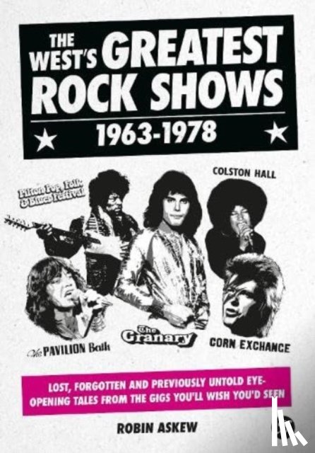 Askew, Robin - The West's Greatest Rock Shows 1963-1978