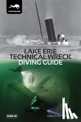 Petkovic, Erik - Lake Erie Technical Wreck Diving Guide