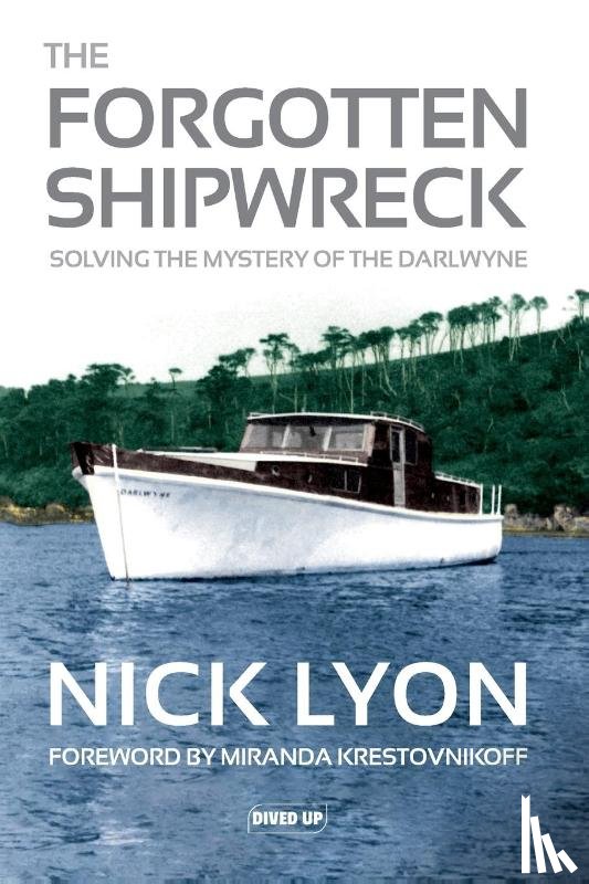 Lyon, Nick - The Forgotten Shipwreck