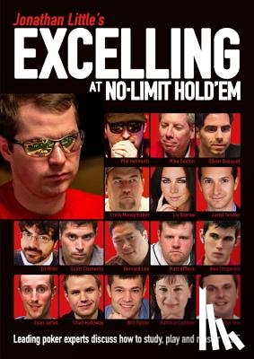 Little, Jonathan, Hellmuth, Phil, Sexton, Mike, Moorman, Chris - Jonathan Little's Excelling at No-Limit Hold'em