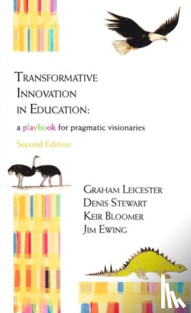 Leicester, Graham, Stewart, Denis, Bloomer, Keir - Transformative Innovation in Education