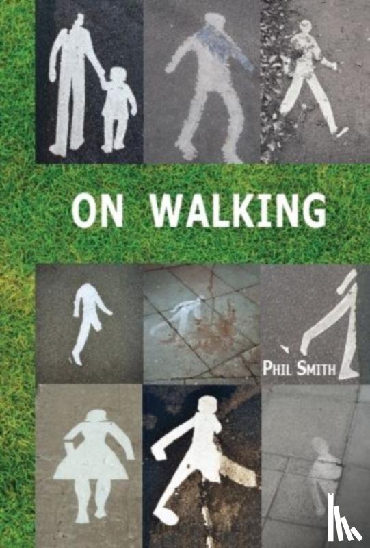 Smith, Phil - On Walking