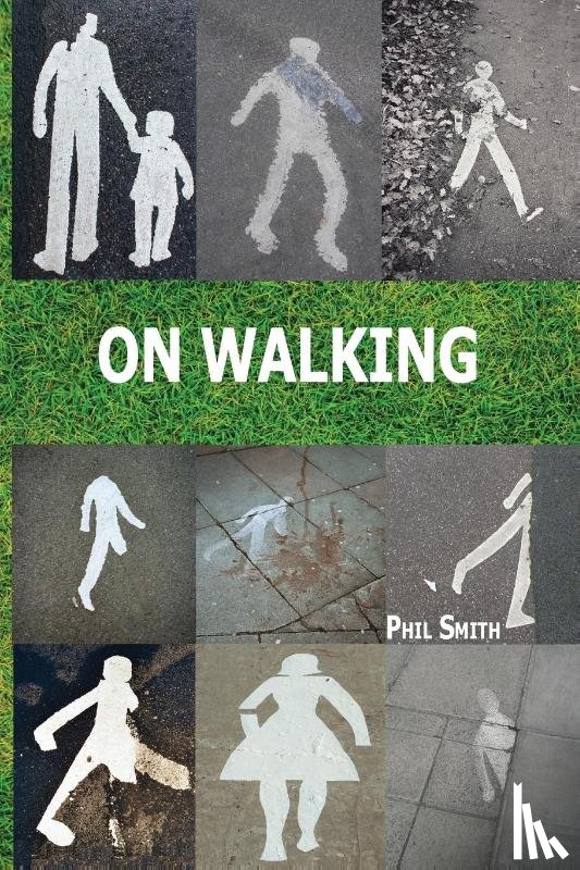 Smith, Phil - On Walking