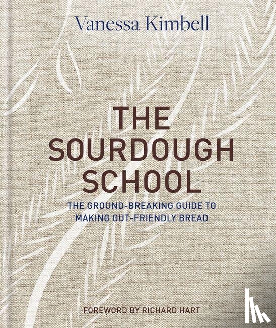Kimbell, Vanessa, Hart, Richard - SOURDOUGH SCHOOL