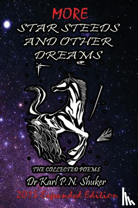 Shuker, Karl N - More Star Steeds and other Dreams