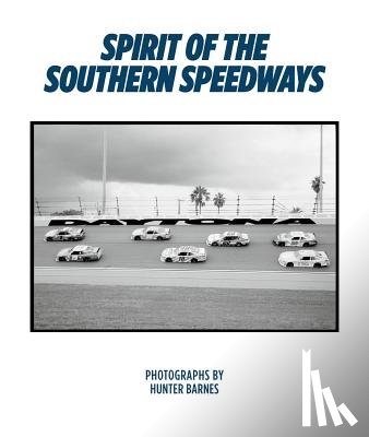 Barnes, Hunter - Spirit of the Southern Speedways