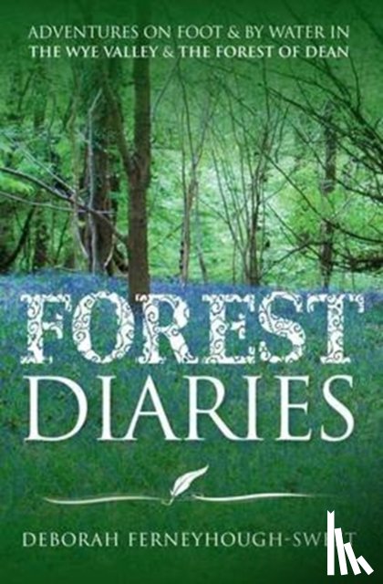 Ferneyhough-Sweet, Deborah - Forest Diaries