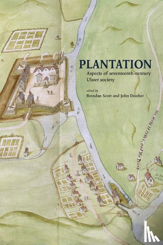 Scott, Brendan, Dooher, John - Plantation - Aspects of Seventeenth-Century Ulster Society