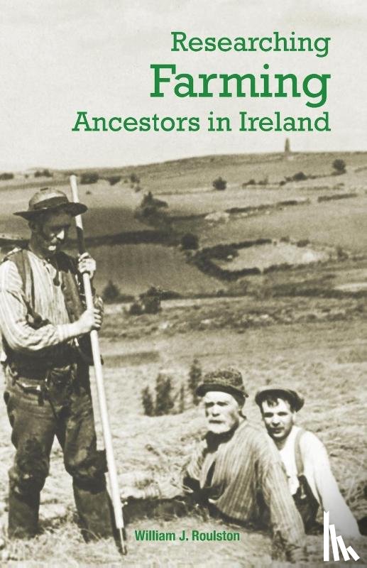 Roulston, William - Researching Farming Ancestors in Ireland