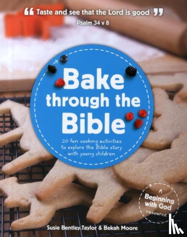 Bentley-Taylor, Susie, Moore, Bekah - Bake through the Bible