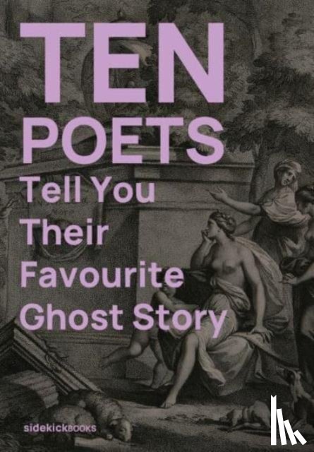  - Ten Poets Tell You Their Favourite Ghost Story