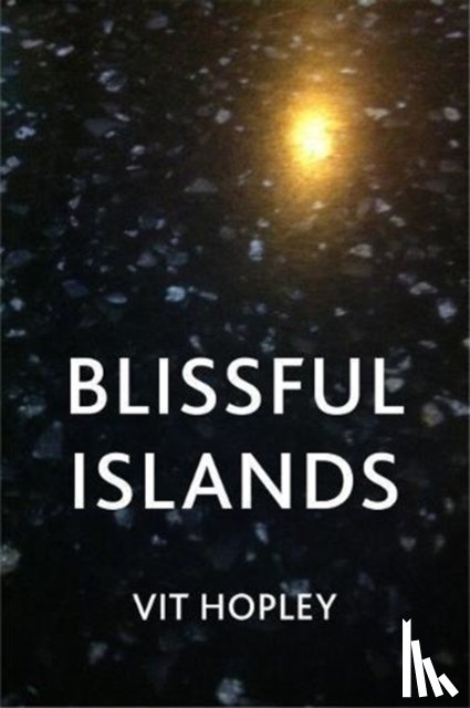 Hopley, Vit - Blissful Islands