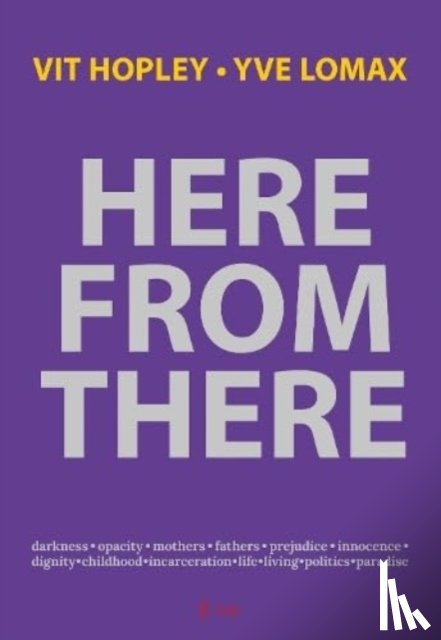 Hopley, Vit, Lomax, Yve - Here from There