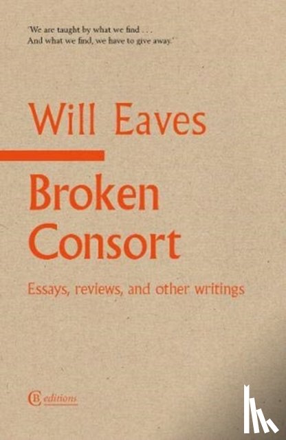 Eaves, Will - Broken Consort