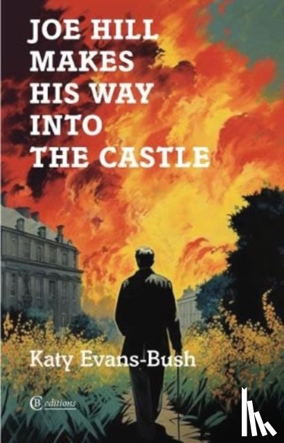 Evans-Bush, Katy - Joe Hill Makes His Way into the Castle