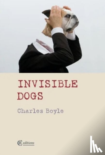 Boyle, Charles - Invisible Dogs