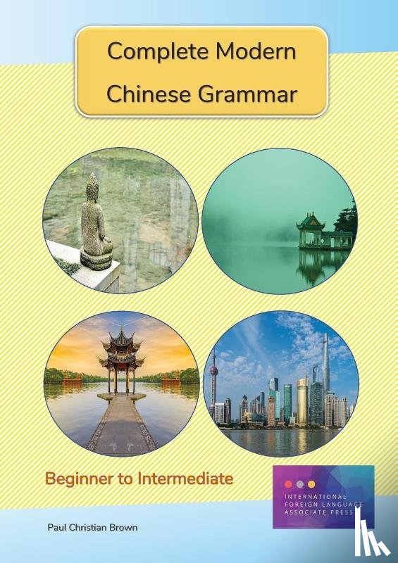Brown, Paul C - Complete Modern Chinese Grammar