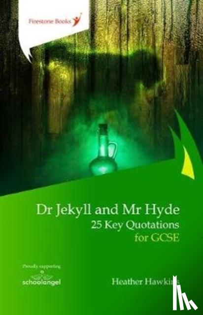 Hawkins, Heather - Dr Jekyll and Mr Hyde: 25 Key Quotations for GCSE